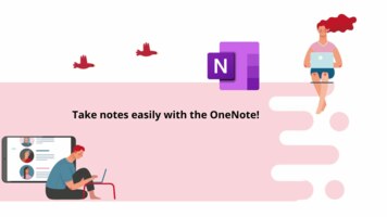 Take notes easily with OneNote!