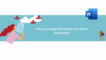 How to change the format of a Word document?