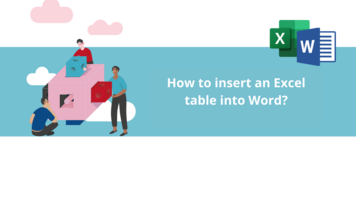 How to insert an Excel table into Word?
